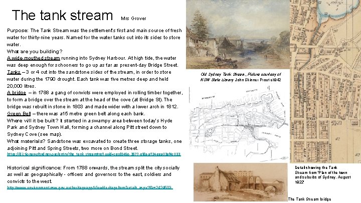 The tank stream Mrs Grover Purpose: The Tank Stream was the settlement’s first and The tank stream Mrs Grover Purpose: The Tank Stream was the settlement’s first and