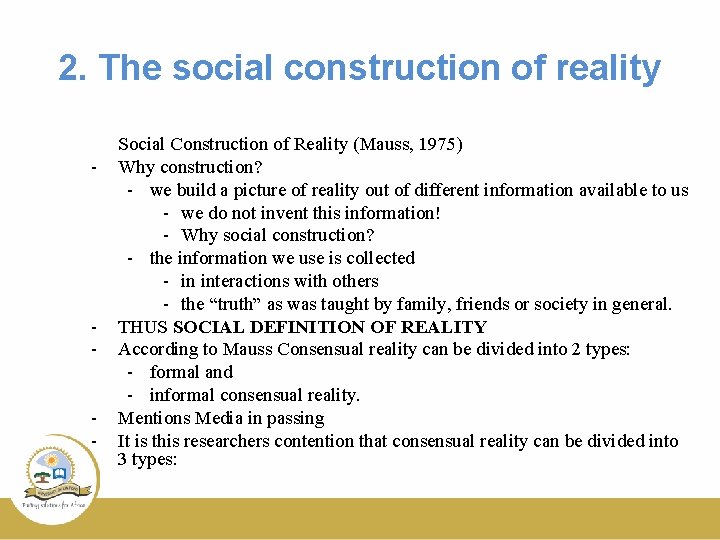 2. The social construction of reality - - Social Construction of Reality (Mauss, 1975)