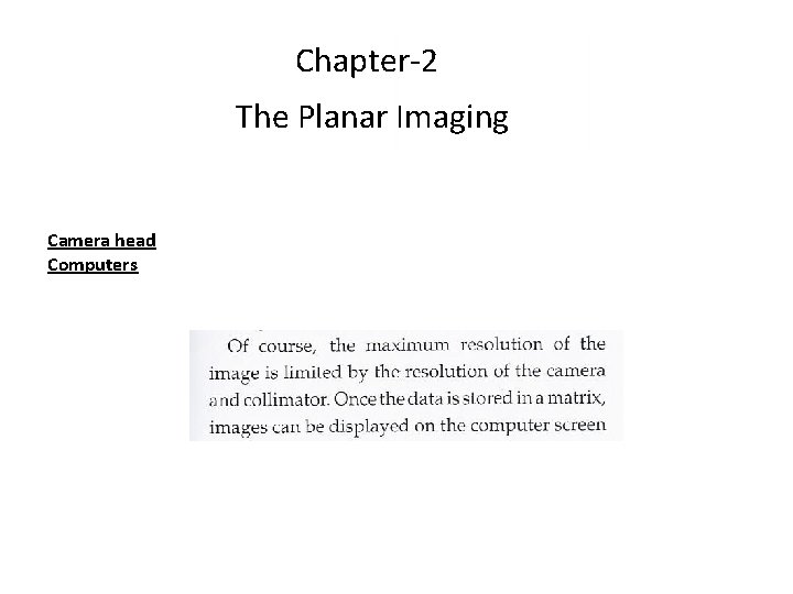 Chapter-2 The Planar Imaging Camera head Computers 