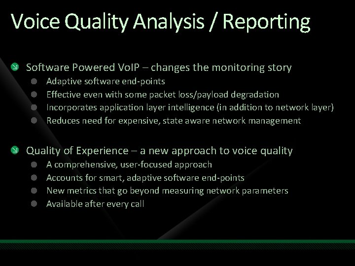 Voice Quality Analysis / Reporting Software Powered Vo. IP – changes the monitoring story