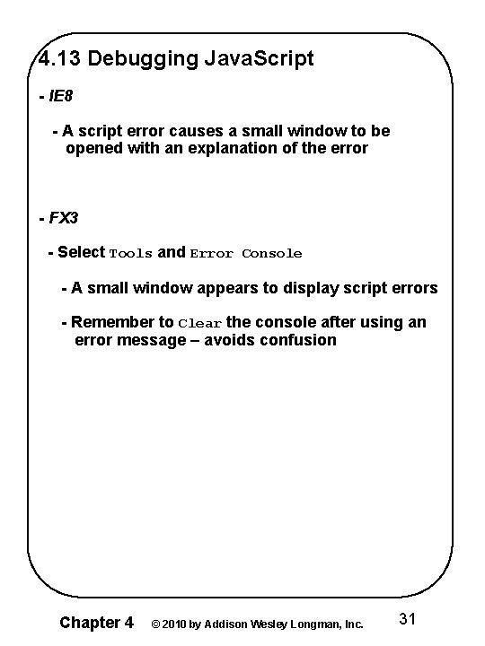 4. 13 Debugging Java. Script - IE 8 - A script error causes a