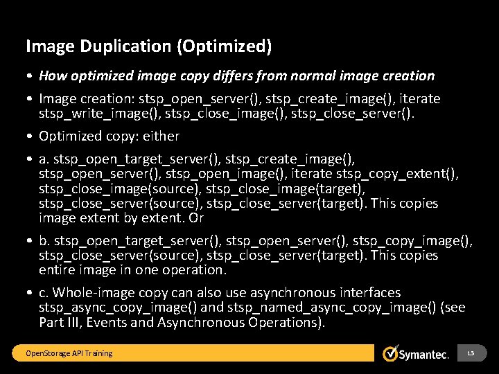 Image Duplication (Optimized) • How optimized image copy differs from normal image creation •