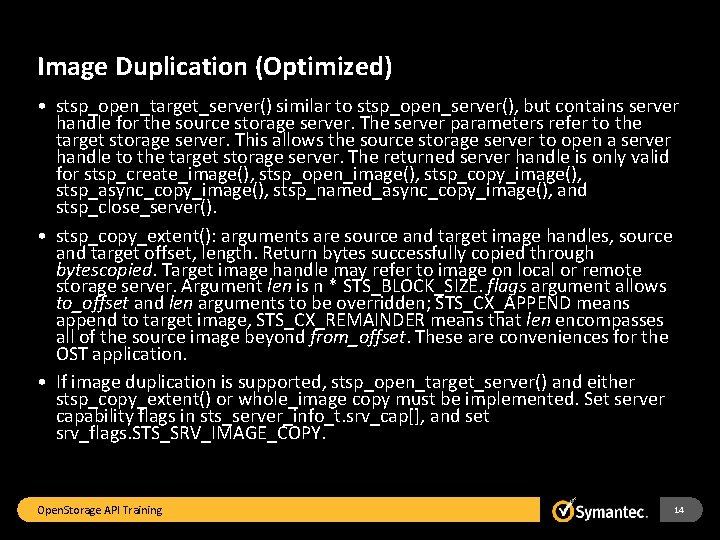 Image Duplication (Optimized) • stsp_open_target_server() similar to stsp_open_server(), but contains server handle for the