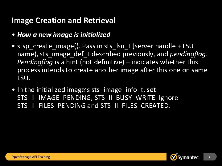 Image Creation and Retrieval • How a new image is initialized • stsp_create_image(). Pass
