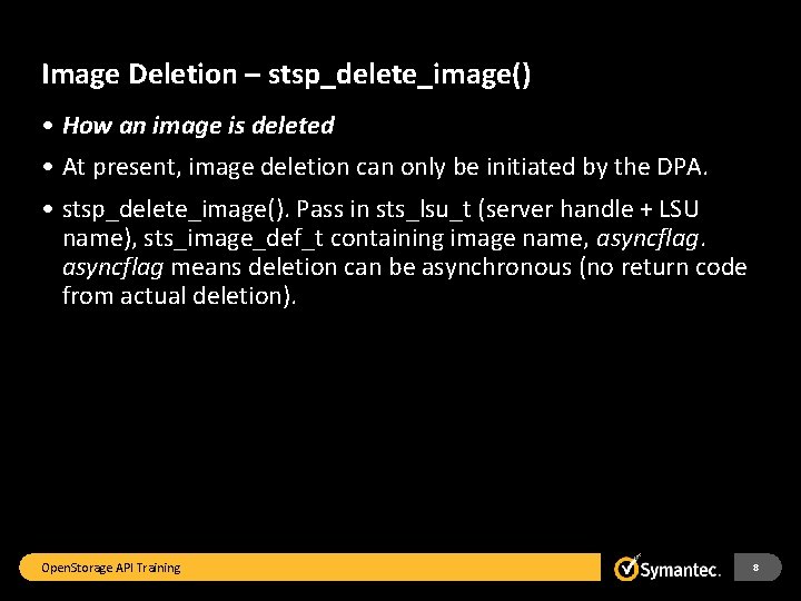 Image Deletion – stsp_delete_image() • How an image is deleted • At present, image