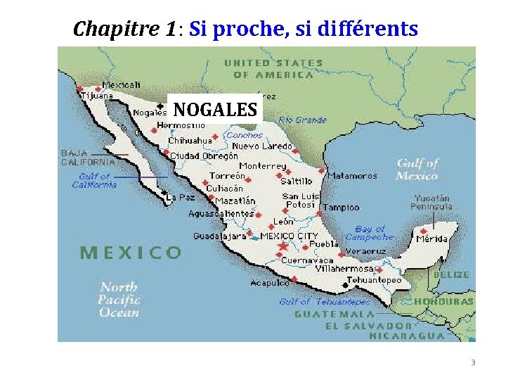 Chapitre 1: Si proche, si différents NOGALES 3 