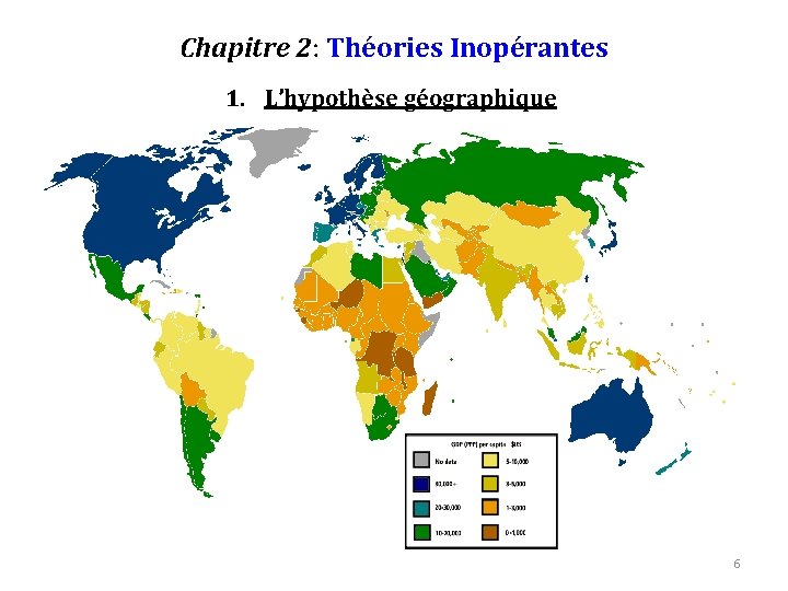 Chapitre 2: Théories Inopérantes 1. L’hypothèse géographique 6 