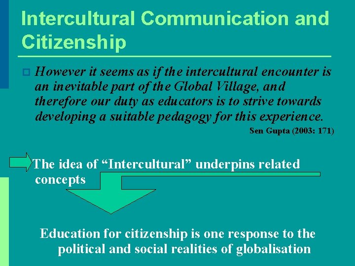 Intercultural Communication and Citizenship p However it seems as if the intercultural encounter is Intercultural Communication and Citizenship p However it seems as if the intercultural encounter is