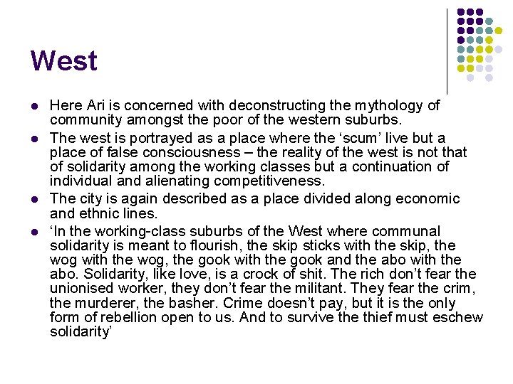 West l l Here Ari is concerned with deconstructing the mythology of community amongst