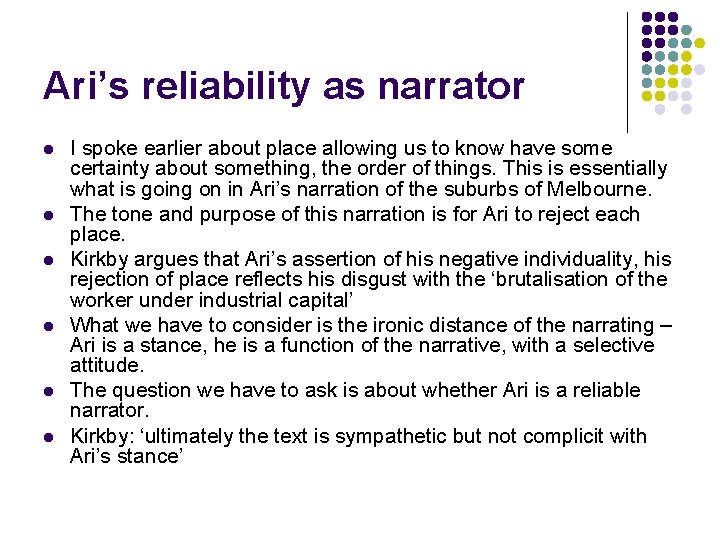 Ari’s reliability as narrator l l l I spoke earlier about place allowing us