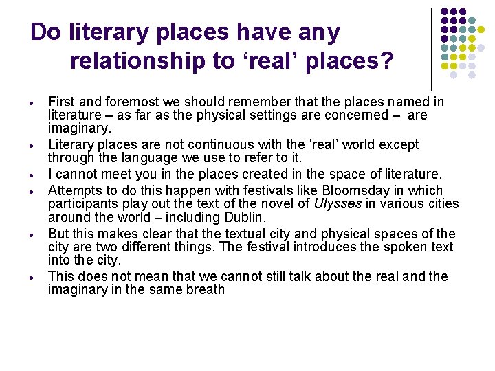 Do literary places have any relationship to ‘real’ places? · · · First and