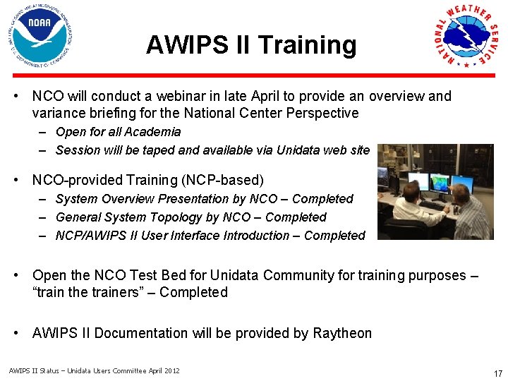 AWIPS II Training • NCO will conduct a webinar in late April to provide