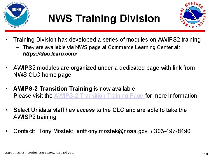 NWS Training Division • Training Division has developed a series of modules on AWIPS