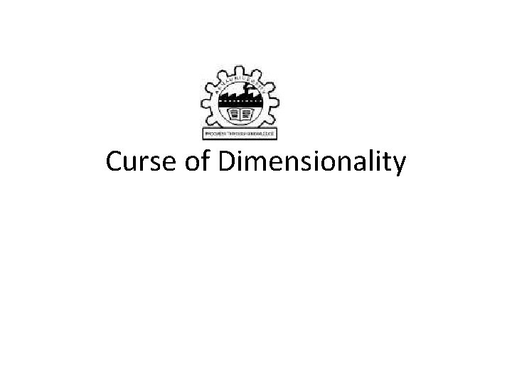 Curse of Dimensionality 