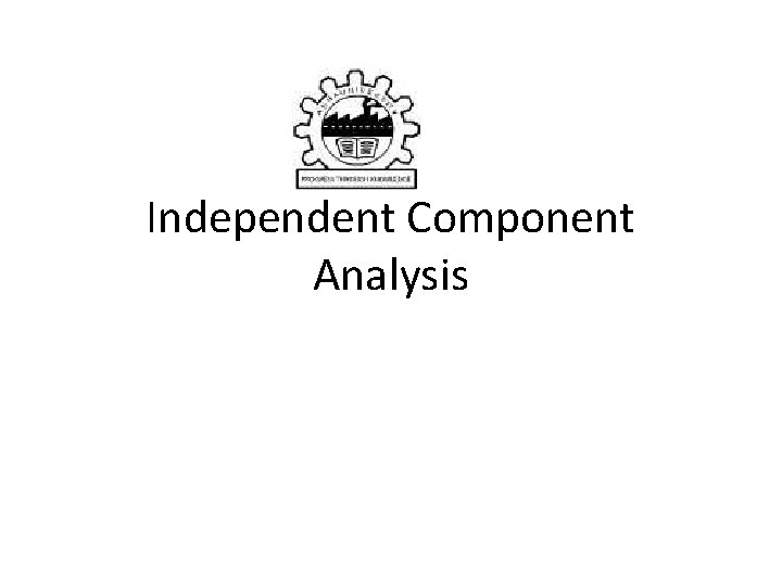 Independent Component Analysis 