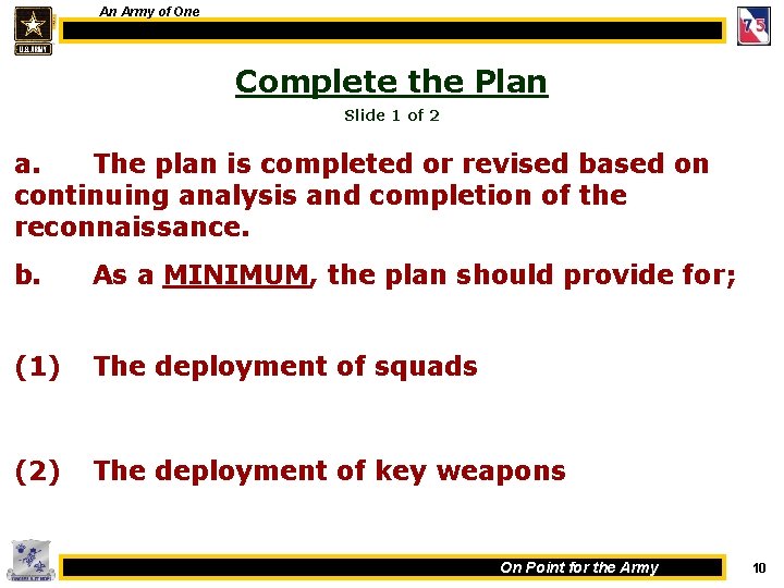 An Army of One Complete the Plan Slide 1 of 2 a. The plan