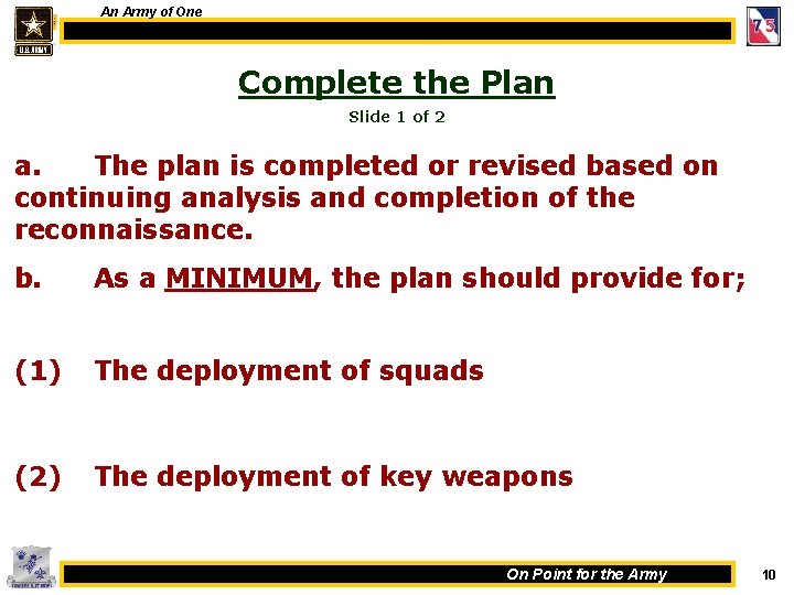 An Army of One Complete the Plan Slide 1 of 2 a. The plan