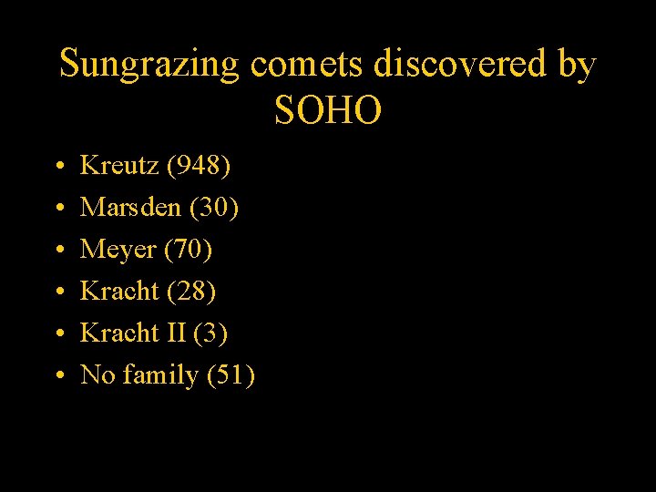Sungrazing comets discovered by SOHO • • • Kreutz (948) Marsden (30) Meyer (70)
