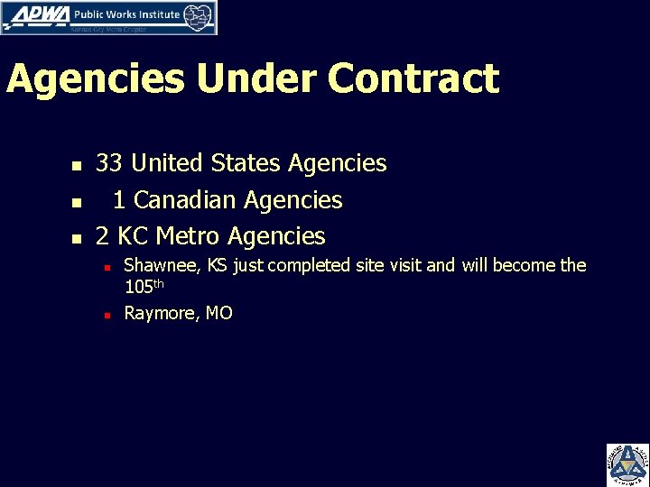 Agencies Under Contract n n n 33 United States Agencies 1 Canadian Agencies 2