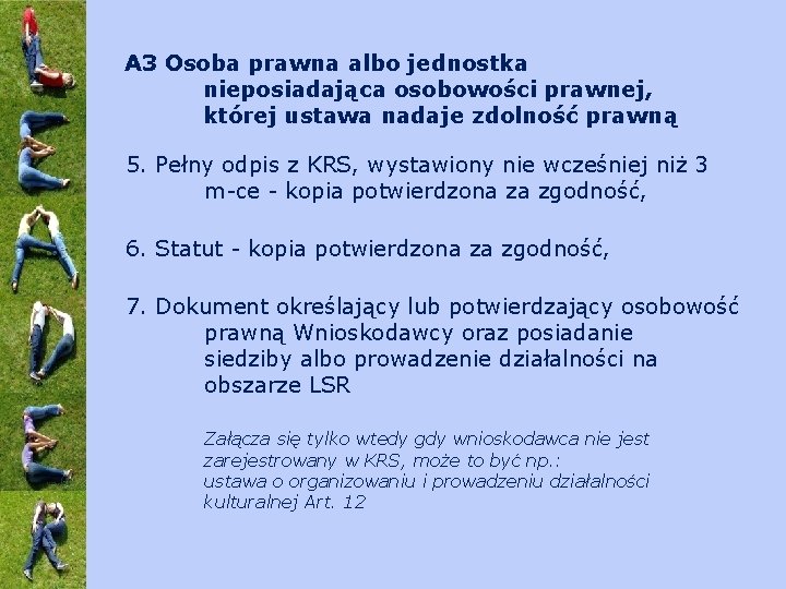 A 3 Osoba prawna albo jednostka nieposiadająca osobowości prawnej, której ustawa nadaje zdolność prawną