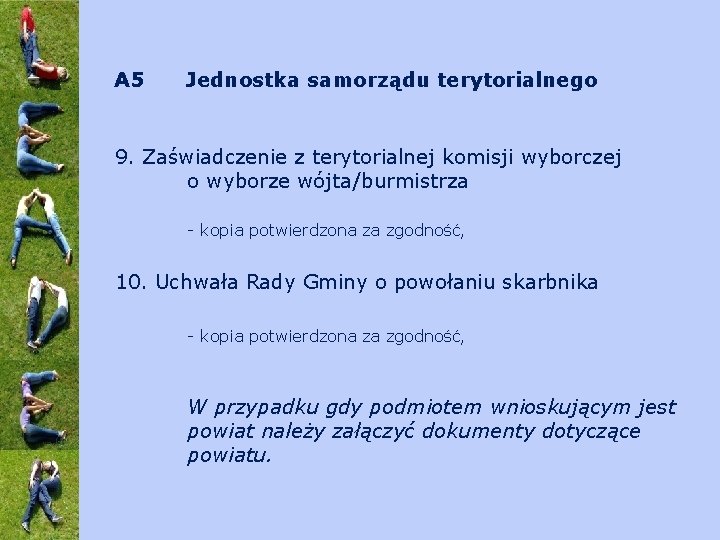 A 5 Jednostka samorządu terytorialnego 9. Zaświadczenie z terytorialnej komisji wyborczej o wyborze wójta/burmistrza