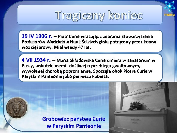 Tragiczny koniec 19 IV 1906 r. – Piotr Curie wracając z zebrania Stowarzyszenia Profesorów