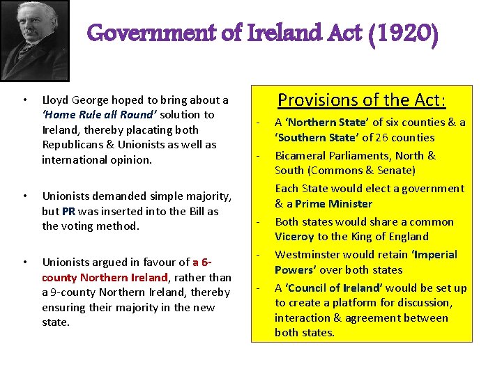 ` Government of Ireland Act (1920) • • • Lloyd George hoped to bring