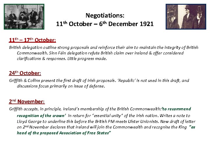 Negotiations: 11 th October – 6 th December 1921 11 th – 17 th