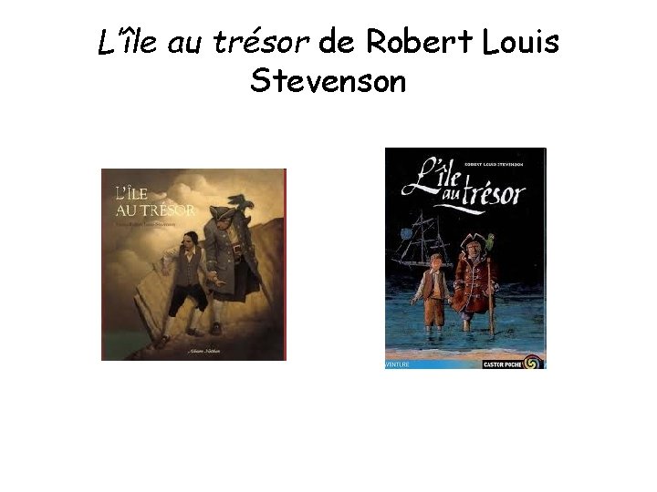 L’île au trésor de Robert Louis Stevenson 