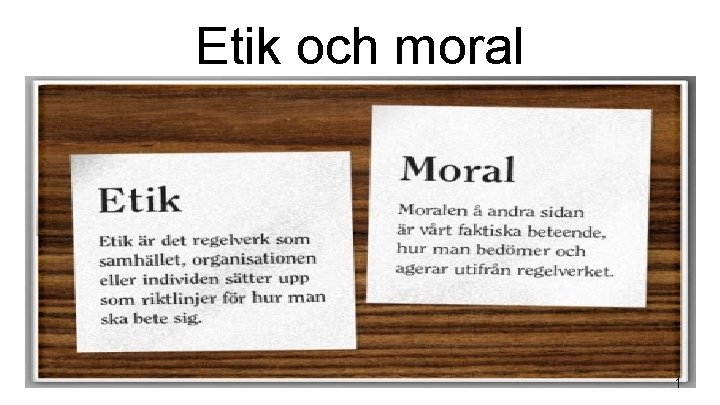 Etik och moral 1 