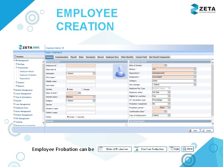 EMPLOYEE CREATION Employee Probation can be 