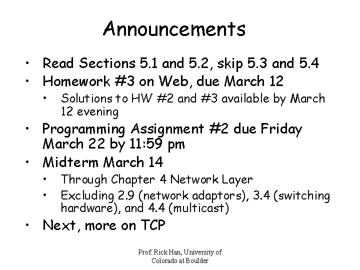 Announcements • Read Sections 5. 1 and 5. 2, skip 5. 3 and 5.