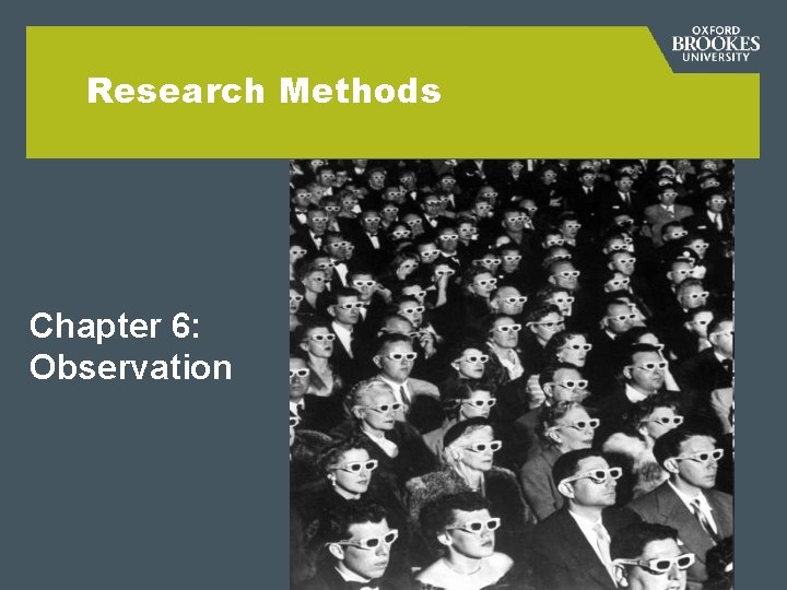 Research Methods Chapter 6: Observation 