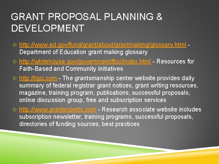 GRANT PROPOSAL PLANNING & DEVELOPMENT http: //www. ed. gov/fund/grant/about/grantmaking/glossary. html - Department of Education