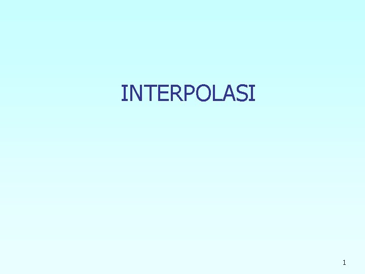 INTERPOLASI 1 