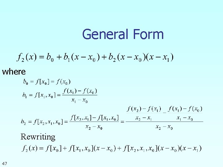 General Form where Rewriting 47 