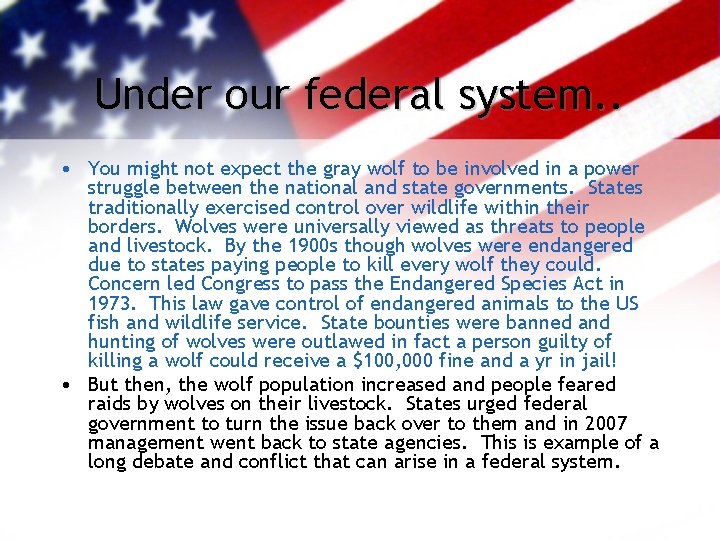 Under our federal system. . • You might not expect the gray wolf to