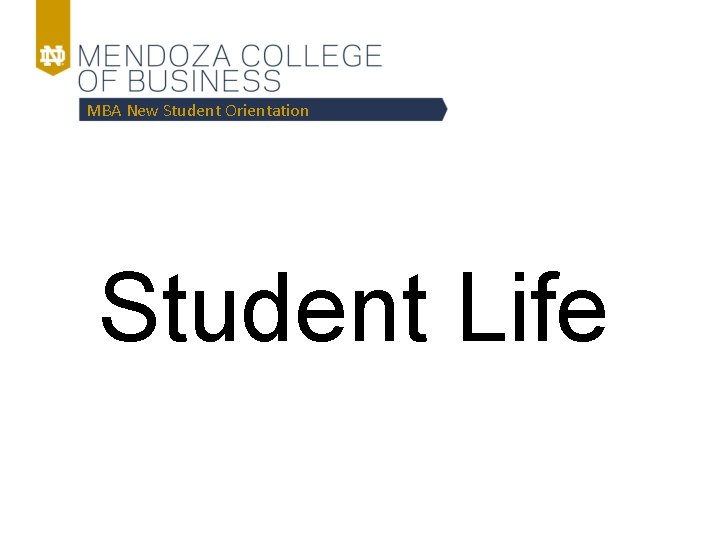 MBA New Student Orientation Student Life 