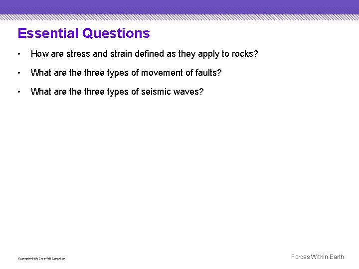 Essential Questions • How are stress and strain defined as they apply to rocks?