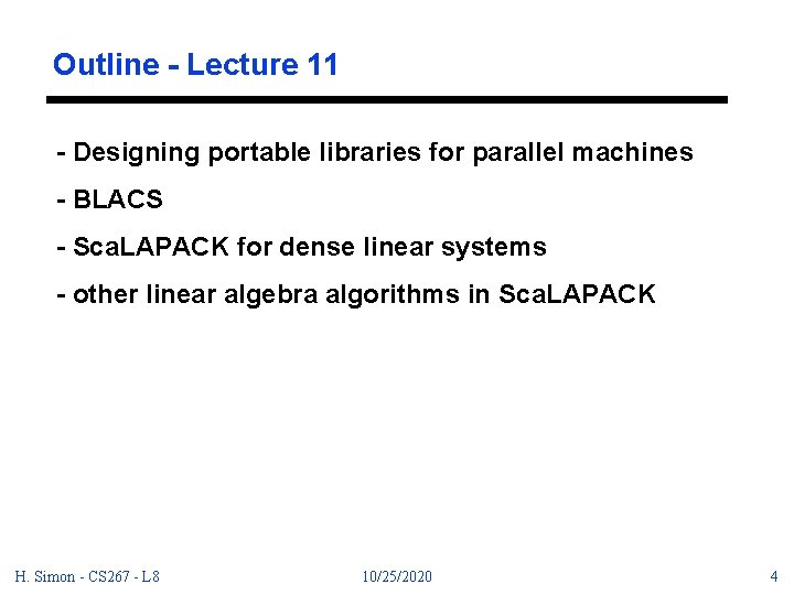 Outline - Lecture 11 - Designing portable libraries for parallel machines - BLACS -
