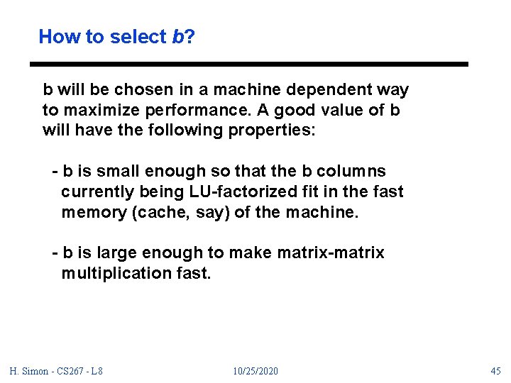 How to select b? b will be chosen in a machine dependent way to