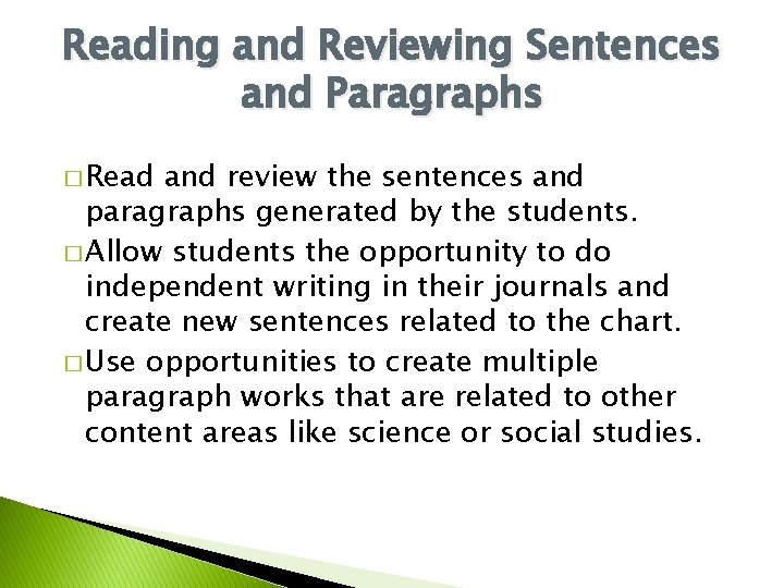 Reading and Reviewing Sentences and Paragraphs � Read and review the sentences and paragraphs