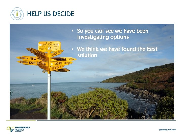 HELP US DECIDE “We want to continue to be known as one of the