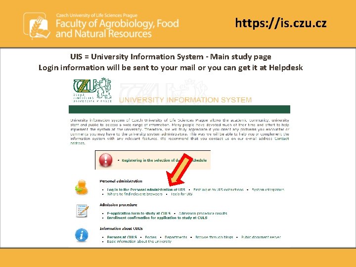 https: //is. czu. cz UIS = University Information System - Main study page Login https: //is. czu. cz UIS = University Information System - Main study page Login
