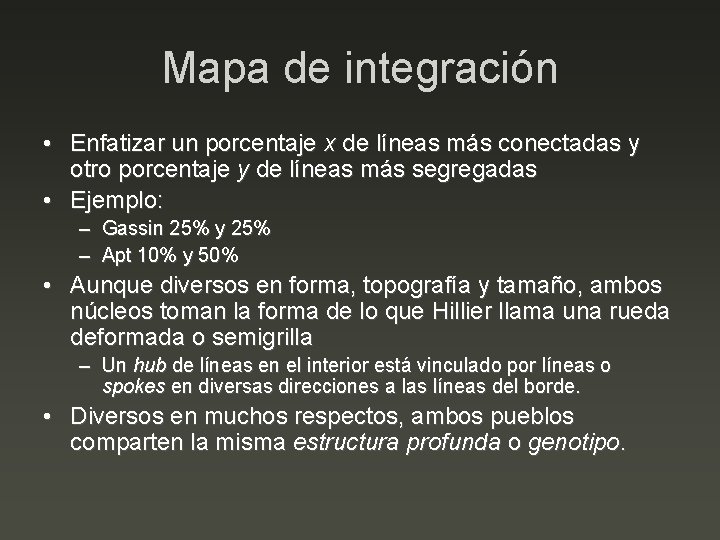 Mapa de integración • Enfatizar un porcentaje x de líneas más conectadas y otro