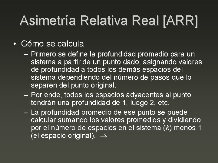 Asimetría Relativa Real [ARR] • Cómo se calcula – Primero se define la profundidad