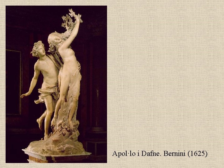 Apol·lo i Dafne. Bernini (1625) 
