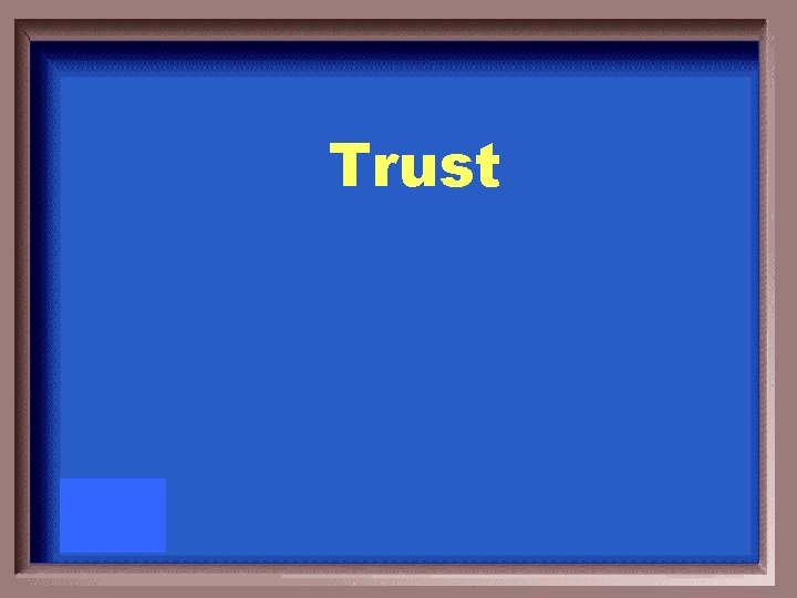 Trust 