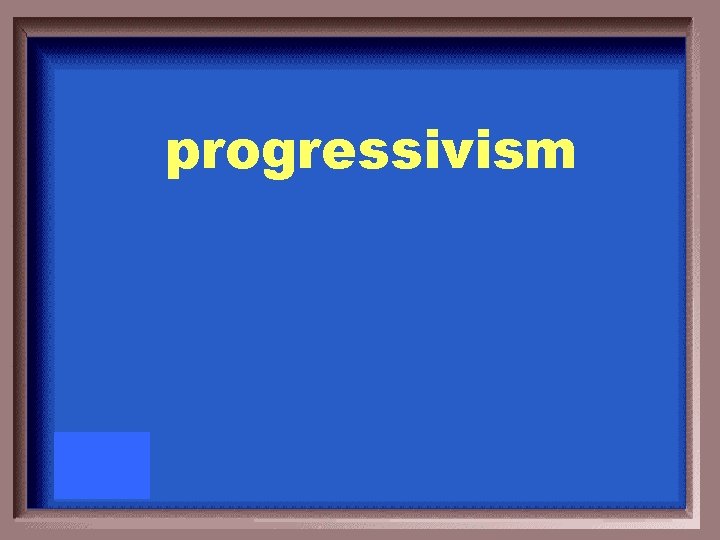 progressivism 