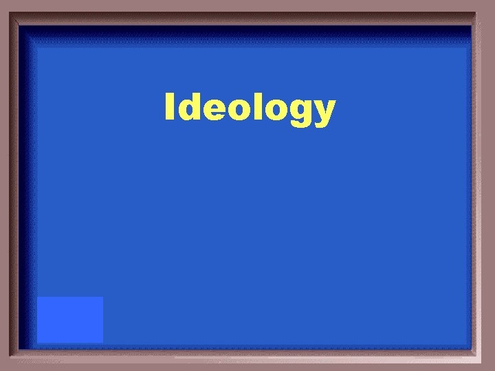 Ideology 